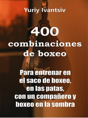 cover image of 400 combinaciones de boxeo